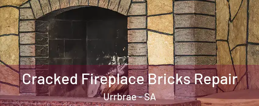 Cracked Fireplace Bricks Repair Urrbrae - SA