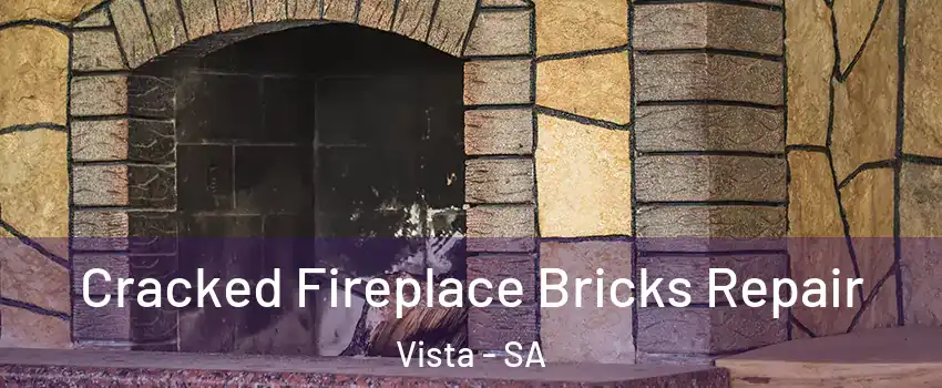 Cracked Fireplace Bricks Repair Vista - SA