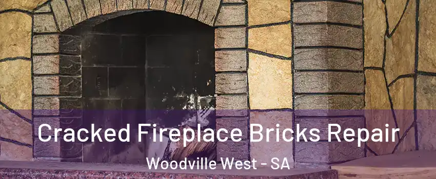 Cracked Fireplace Bricks Repair Woodville West - SA