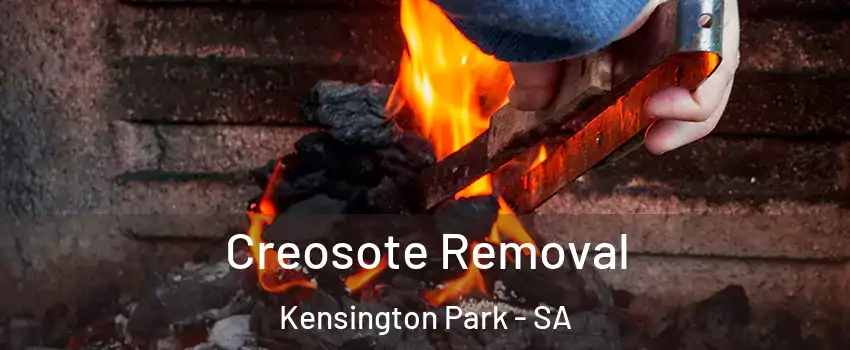 Creosote Removal Kensington Park - SA