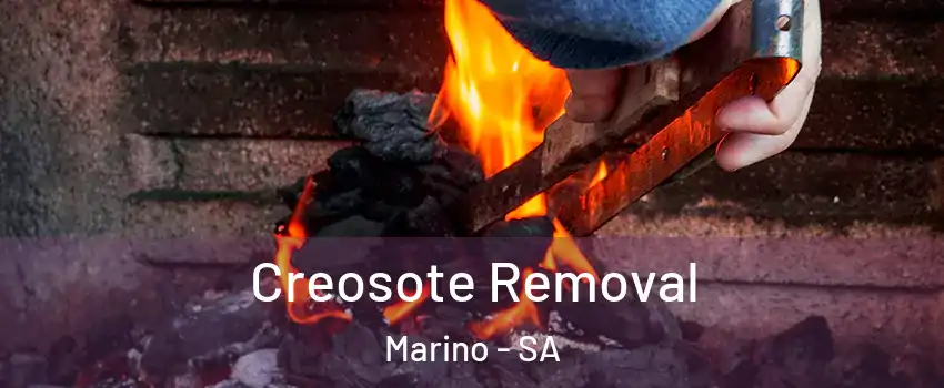 Creosote Removal Marino - SA