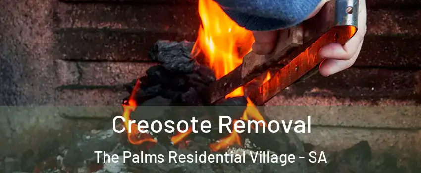 Creosote Removal The Palms Residential Village - SA