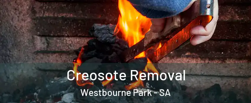 Creosote Removal Westbourne Park - SA