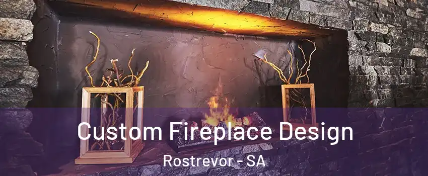 Custom Fireplace Design Rostrevor - SA