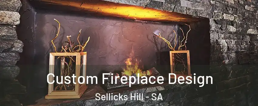 Custom Fireplace Design Sellicks Hill - SA