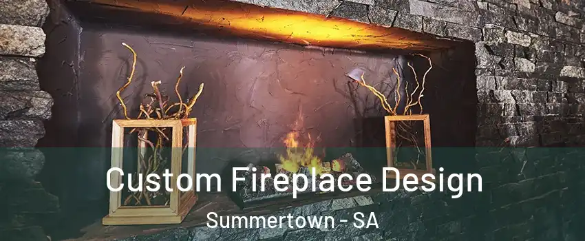 Custom Fireplace Design Summertown - SA
