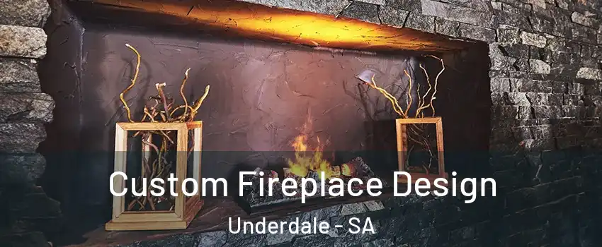 Custom Fireplace Design Underdale - SA