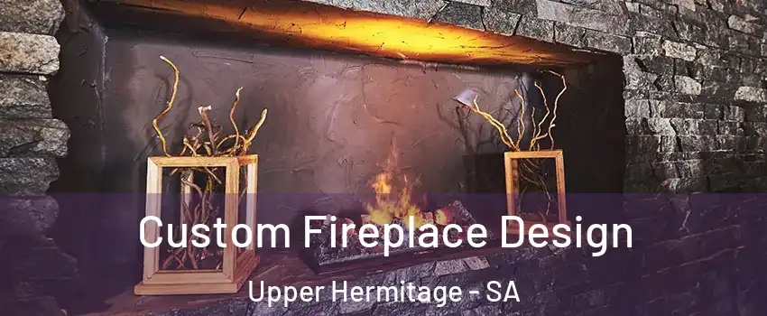Custom Fireplace Design Upper Hermitage - SA