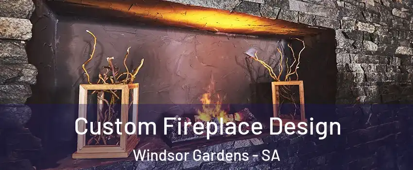 Custom Fireplace Design Windsor Gardens - SA