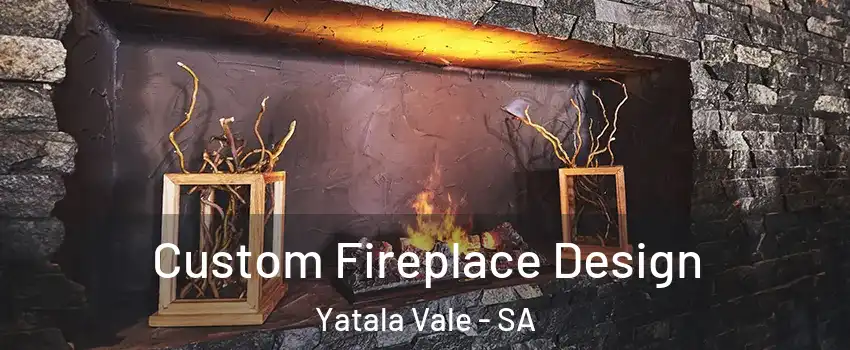 Custom Fireplace Design Yatala Vale - SA