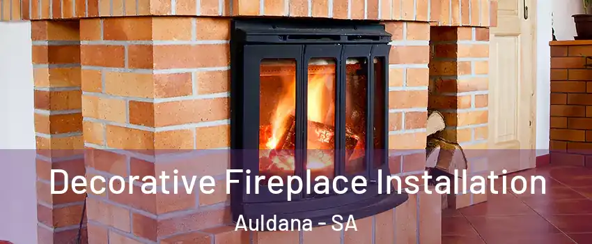Decorative Fireplace Installation Auldana - SA