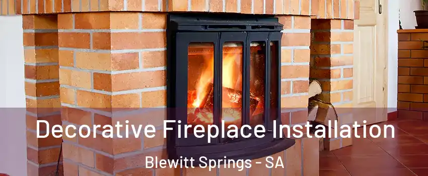 Decorative Fireplace Installation Blewitt Springs - SA