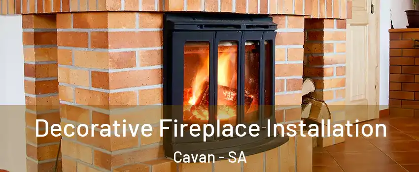 Decorative Fireplace Installation Cavan - SA