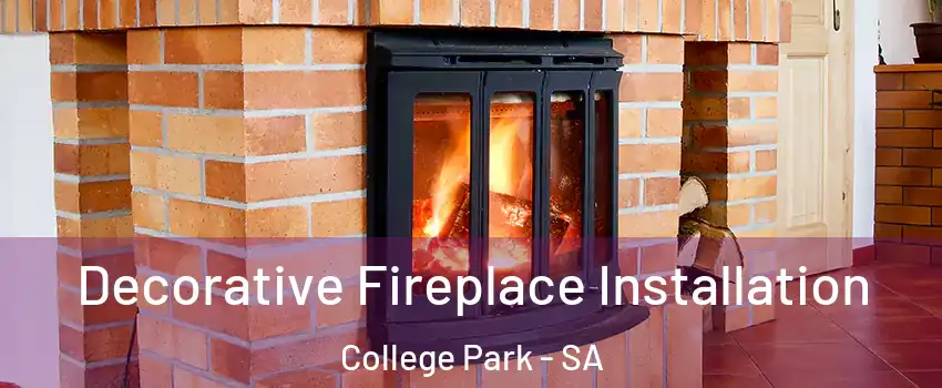 Decorative Fireplace Installation College Park - SA