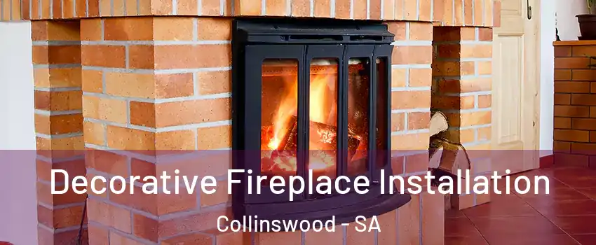 Decorative Fireplace Installation Collinswood - SA