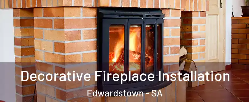  Decorative Fireplace Installation Edwardstown - SA