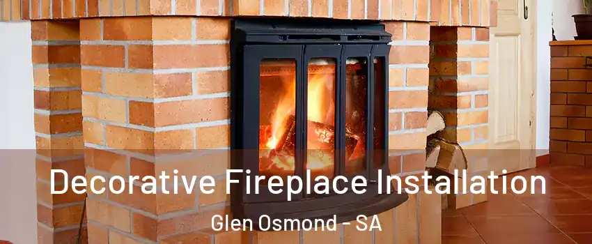  Decorative Fireplace Installation Glen Osmond - SA