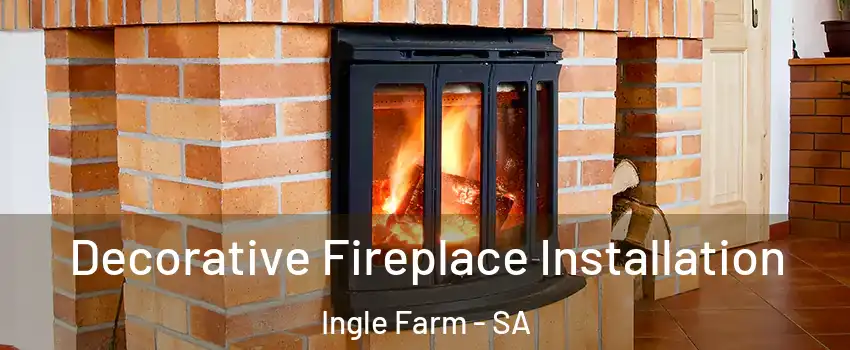 Decorative Fireplace Installation Ingle Farm - SA