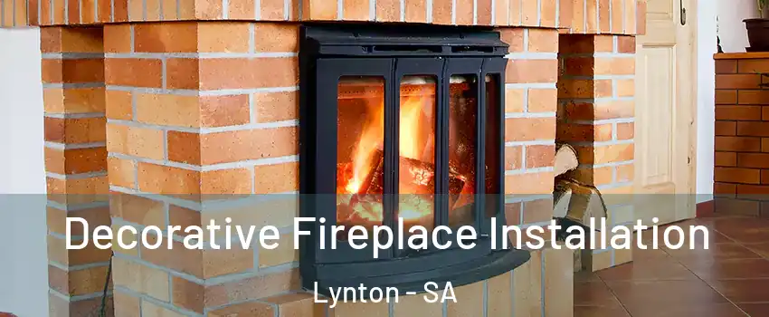 Decorative Fireplace Installation Lynton - SA