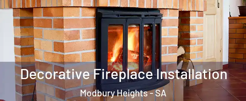 Decorative Fireplace Installation Modbury Heights - SA