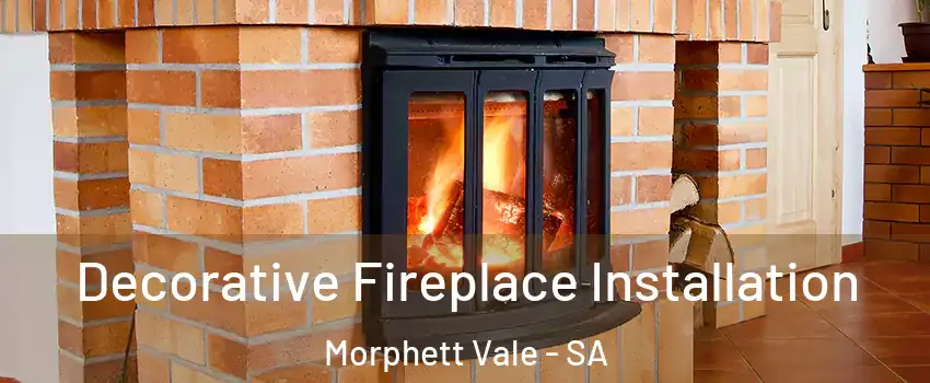 Decorative Fireplace Installation Morphett Vale - SA