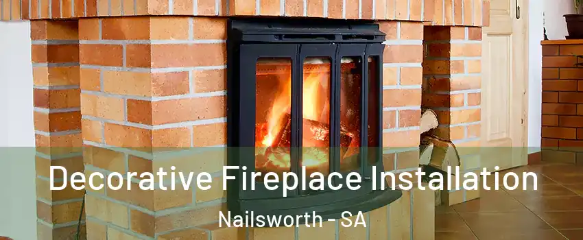 Decorative Fireplace Installation Nailsworth - SA