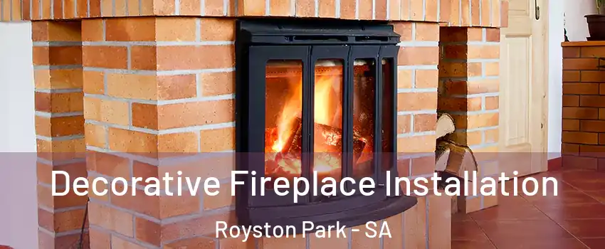 Decorative Fireplace Installation Royston Park - SA