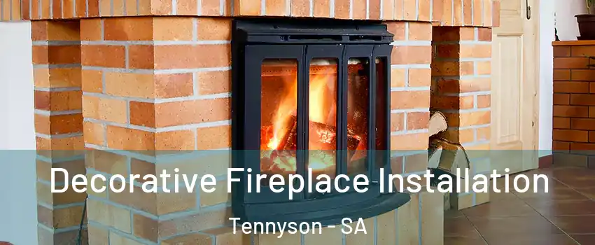 Decorative Fireplace Installation Tennyson - SA