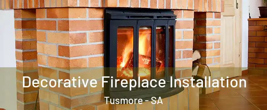 Decorative Fireplace Installation Tusmore - SA