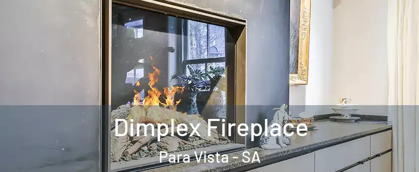 Dimplex Fireplace Para Vista - SA