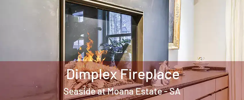 Dimplex Fireplace Seaside at Moana Estate - SA