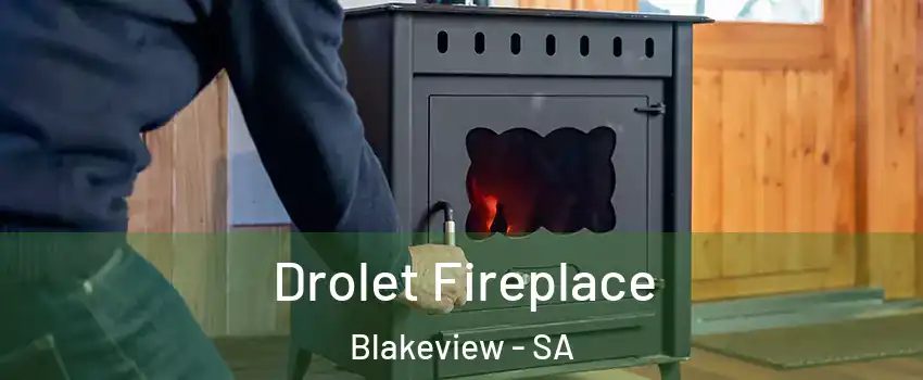 Drolet Fireplace Blakeview - SA