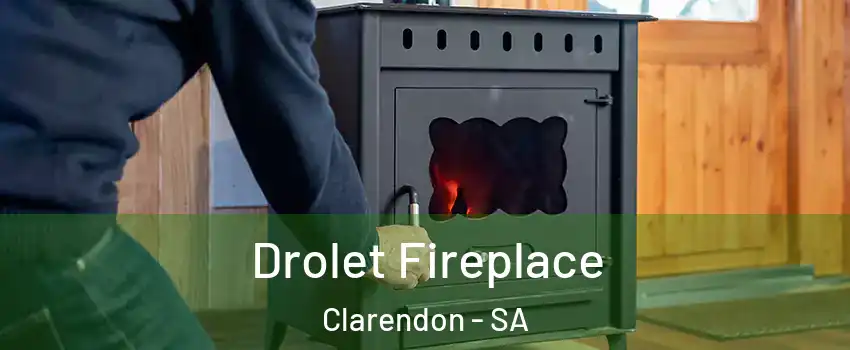  Drolet Fireplace Clarendon - SA