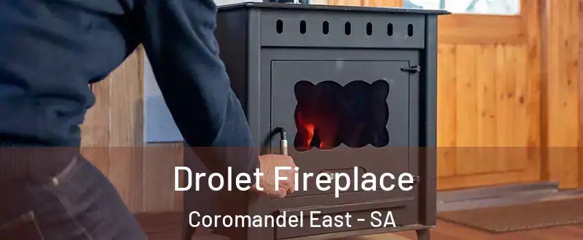 Drolet Fireplace Coromandel East - SA
