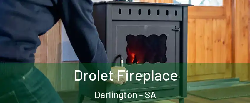  Drolet Fireplace Darlington - SA
