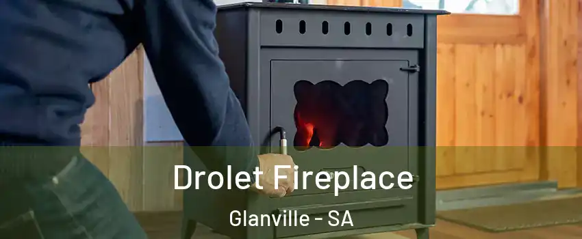 Drolet Fireplace Glanville - SA