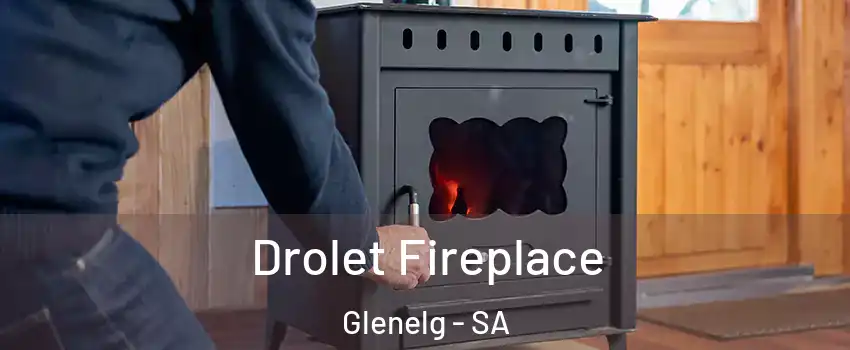  Drolet Fireplace Glenelg - SA