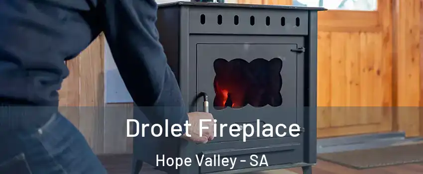  Drolet Fireplace Hope Valley - SA