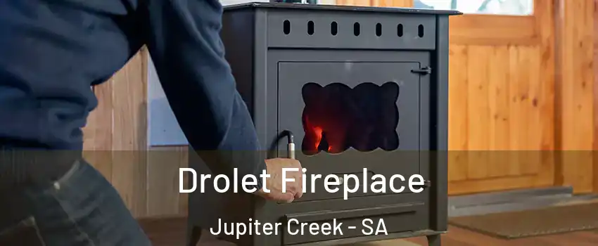 Drolet Fireplace Jupiter Creek - SA