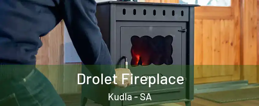 Drolet Fireplace Kudla - SA