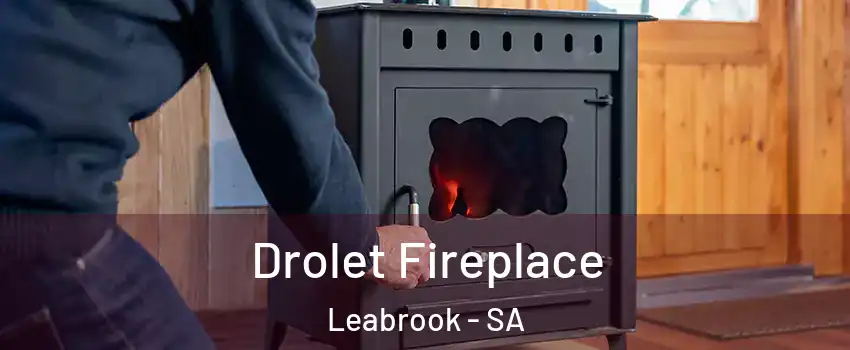  Drolet Fireplace Leabrook - SA