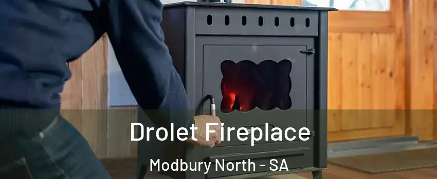Drolet Fireplace Modbury North - SA