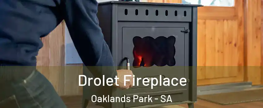  Drolet Fireplace Oaklands Park - SA