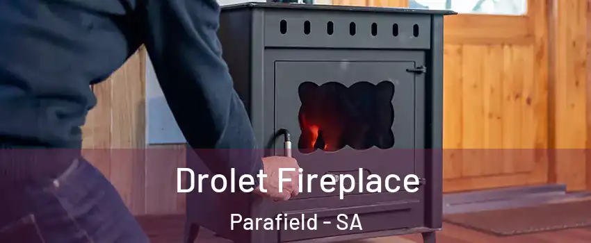 Drolet Fireplace Parafield - SA