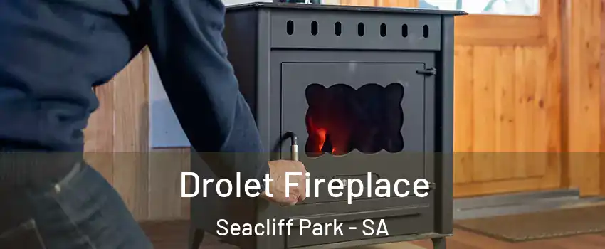 Drolet Fireplace Seacliff Park - SA