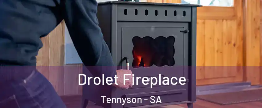 Drolet Fireplace Tennyson - SA