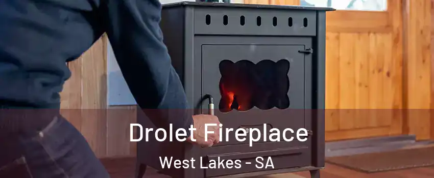 Drolet Fireplace West Lakes - SA