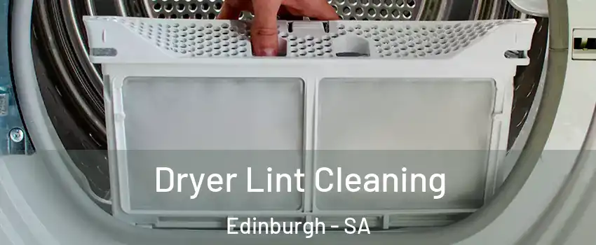  Dryer Lint Cleaning Edinburgh - SA