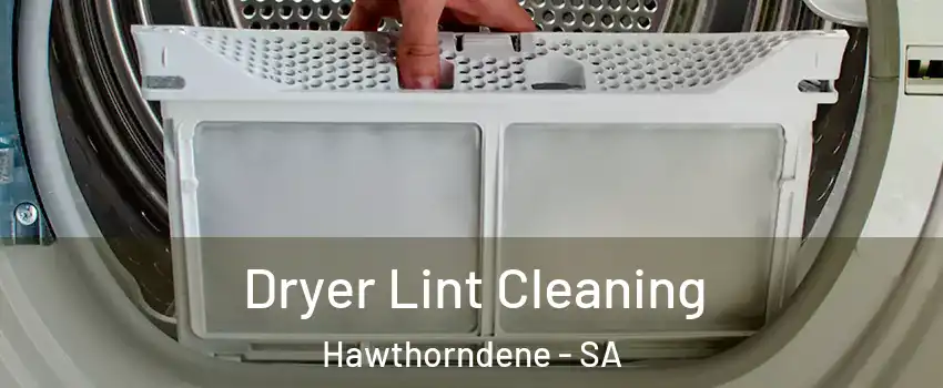  Dryer Lint Cleaning Hawthorndene - SA