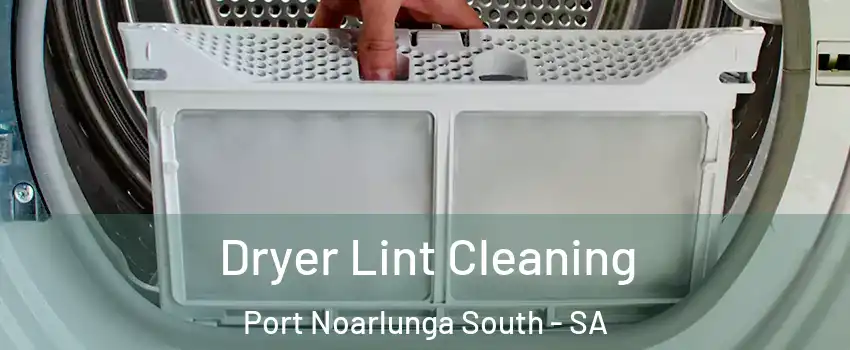  Dryer Lint Cleaning Port Noarlunga South - SA